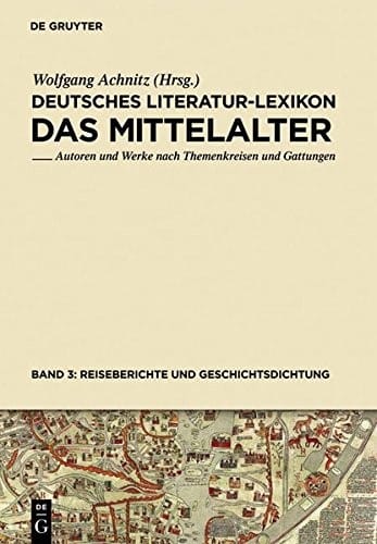 Reiseberichte Und Geschichtsdichtung (Deutsches Literatur-Lexikon. Das Mittelalter) (German Edition)