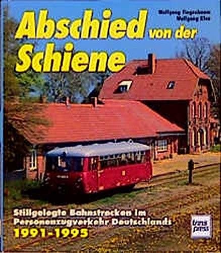Abschied von der Schiene, Bd.3, 1991-1995