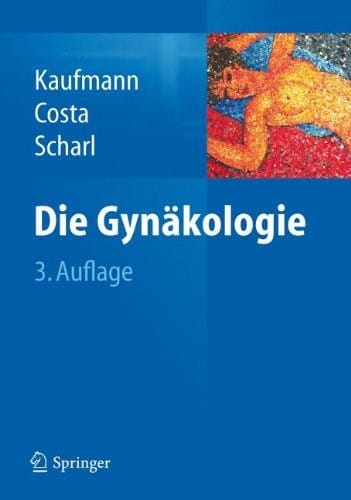 Die Gynäkologie (German Edition)