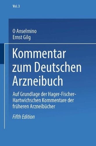 Kommentar zum Deutschen Arzneibuch: Auf Grundlage der Hager-Fischer-Hartwichschen Kommentare der früheren Arzneibücher (German Edition)