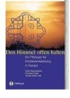 Den Himmel offen halten: Ein Pläydoyer für Kirchenentwicklung in Europa : Festschrift für Paul M. Zulehner (German Edition)