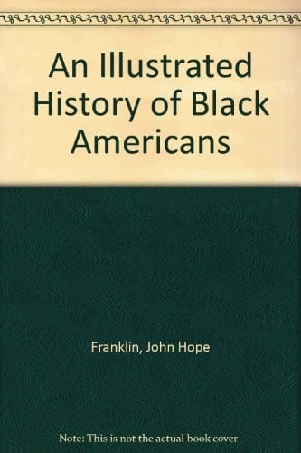 An Illustrated History of Black Americans