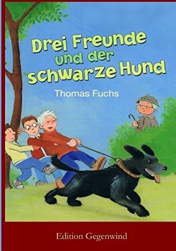 Drei Freunde und der schwarze Hund (German Edition)