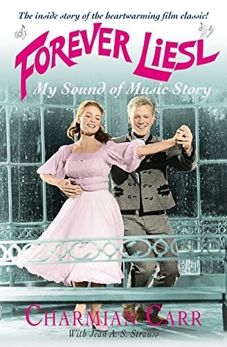 Forever Liesl: My "Sound of Music" Story
