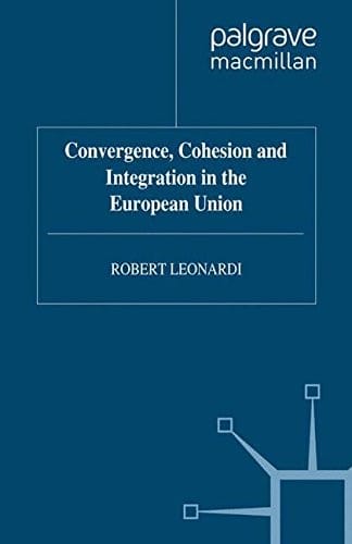 Convergence, cohesion and integration in the European Union