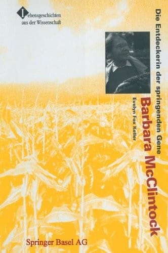 Barbara McClintock: Die Entdeckerin der springenden Gene (German Edition)