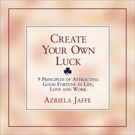 Create Your Own Luck