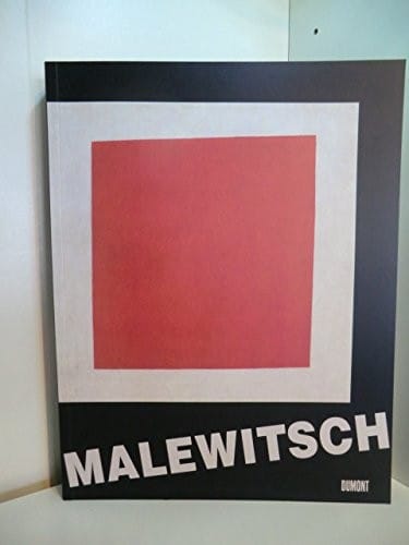 Kasimir Malewitsch Werk und Wirkung