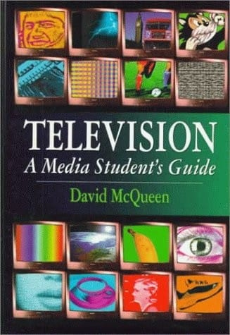 Television: A Media Student's Guide