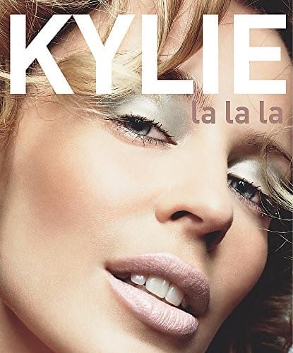 KYLIE: LA LA LA