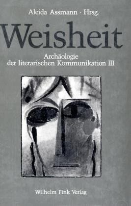 Weisheit (Archäologie der literarischen Kommunikation) (German Edition)