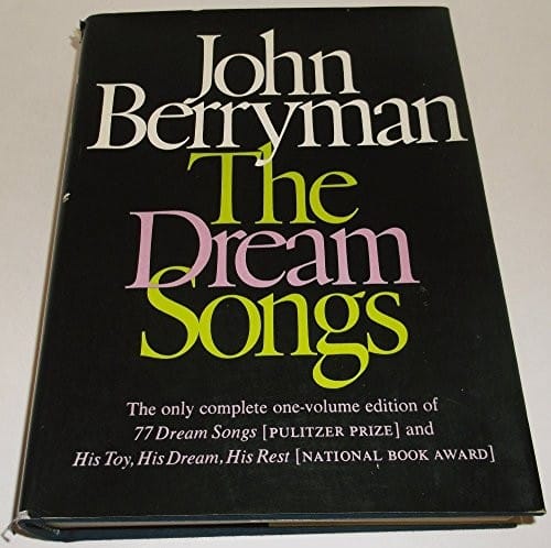 The Dream Songs: Poems