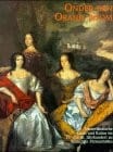 Onder Den Oranje Boom: Niederlandische Kunst Und Kultur Im 17. Und 18. Jahrhundert an Deutschen Furstenhofen
