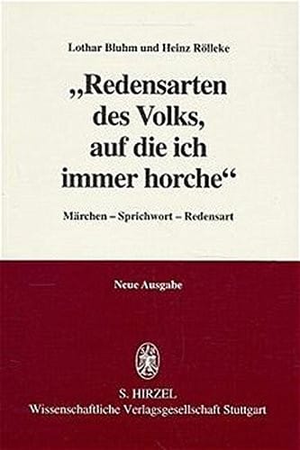 Redensarten des Volks, auf die ich immer horche