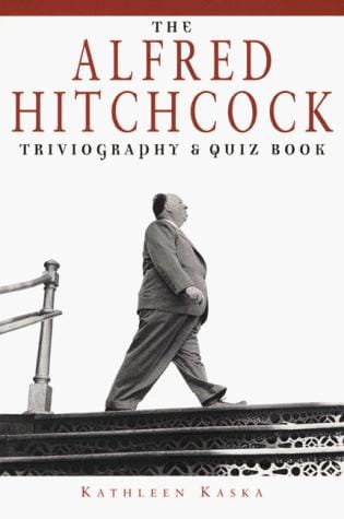 The Alfred Hitchcock triviography & quiz book