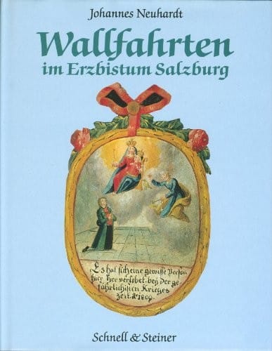 Wallfahrten Im Erzbistum Salzburg (Wallfahrtsbucher) (German Edition)