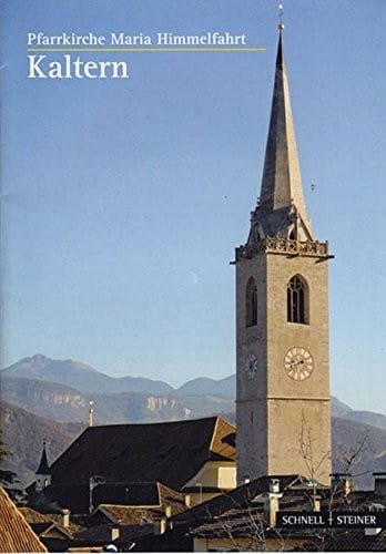 Kaltern: Pfarrkirche Maria Himmelfahrt (Kleine Kunstfuhrer) (German Edition)