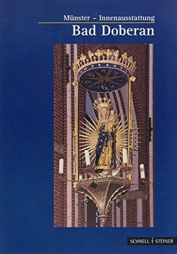 Bad Doberan: Die Mittelalterliche Innenausstattung Des Munsters (Kleine Kunstfuhrer / Kirchen U. Kloster) (German Edition)