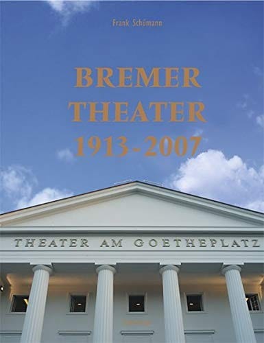 Bremer Theater 1913 - 2007