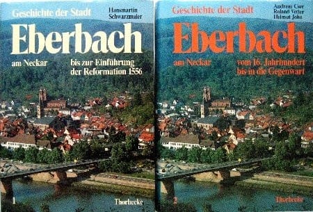 Geschichte der Stadt Eberbach am Neckar bis zur Einführung der Reformation 1556 (German Edition)