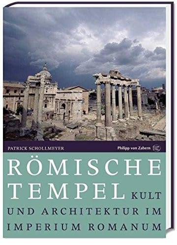 Romische Tempel: Kult und Architektur im Imperium Romanum (German Edition)