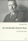 Der Schriftsteller Heinrich Mann