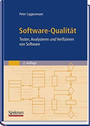 Software-Qualität: Testen, Analysieren und Verifizieren von Software (German Edition)