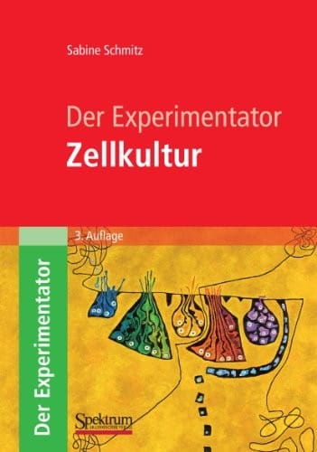 Der Experimentator: Zellkultur (German Edition)