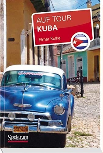 Kuba: Auf Tour (German Edition)