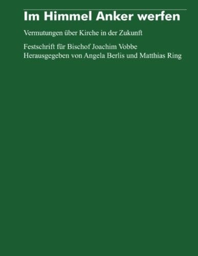 Im Himmel Anker werfen (German Edition)