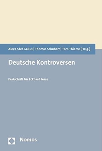 Deutsche Kontroversen: Festschrift Fur Eckhard Jesse (German Edition)