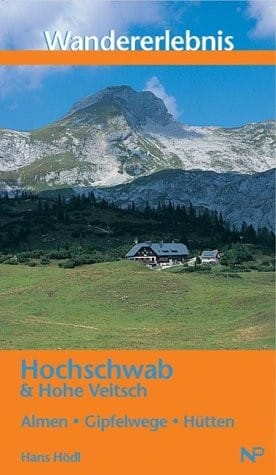 Wandererlebnis Hochschwab & Hohe Veitsch