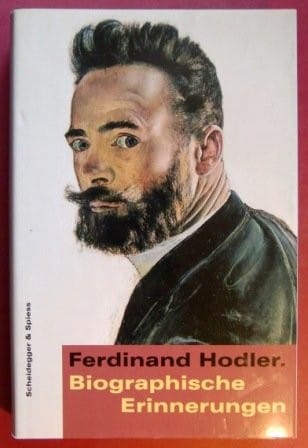Ferdinand Hodler. Biographische Erinnerungen