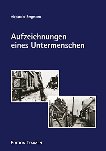 Aufzeichnungen eines Untermenschen (German Edition)