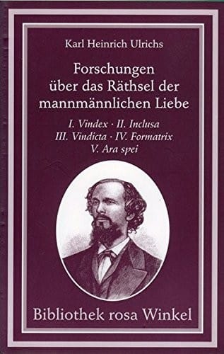 Forschungen über das Räthsel der mannmännlichen Liebe (Bibliothek rosa Winkel)