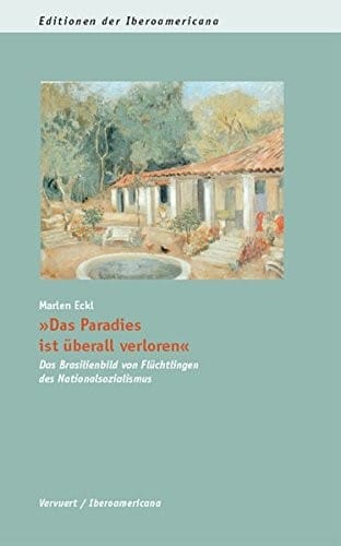 Das Paradies ist uberall verloren (Spanish and German Edition) (Spanish Edition)
