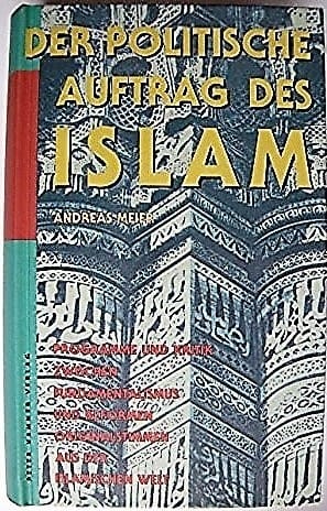 Der politische Auftrag des Islam.