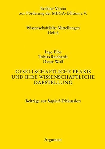 Gesellschaftliche Praxis und ihre wissenschaftliche Darstellung