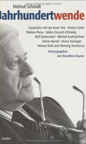 Jahrhundertwende: Gesprache mit Lee Kuan Yew, Jimmy Carter, Shimon Peres, Valery Giscard d'Estaing, Ralf Dahrendorf, Michail Gorbatschow, Rainer ... Kohl und Henning Voscherau (German Edition)