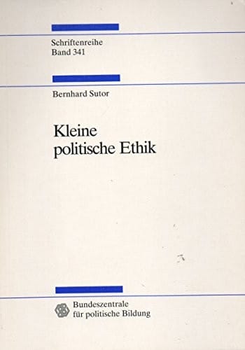 Kleine politische Ethik