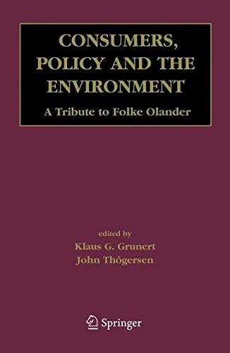 Consumers, Policy and the Environment: A Tribute to Folke Ölander
