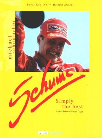 Michael Schumacher : Schumi -- Simply the Best (hardcover -- text is in German, English, Italian)