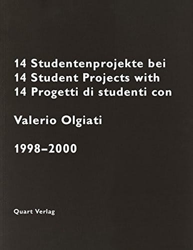 14 Student Projects with Valerio Olgiati: 1998-2000