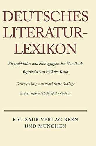 Deutsches Literatur-Lexikon, Ergänzungsband II, Bernfeld - Christen (German Edition)