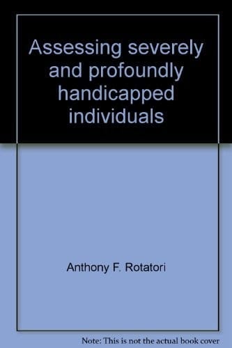 Assessing severely and profoundly handicapped individuals