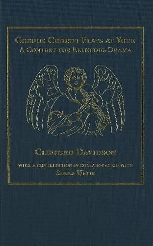 Corpus Christi Plays at York: A Context for Religious Drama (Ams Studies in the Middle Ages)