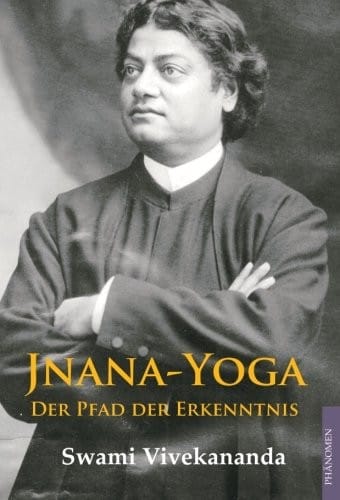Jnana-Yoga: Der Pfad der Erkenntnis (German Edition)