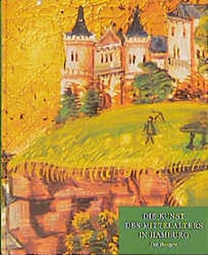 Die Kunst des Mittelalters in Hamburg