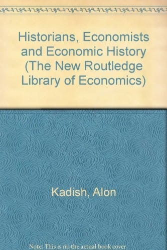 Historians, economists, and economic history