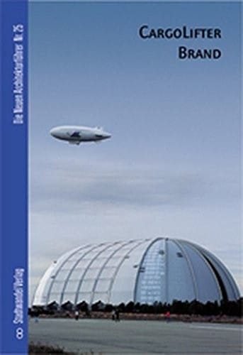 Cargolifter Brand: Deutsche Ausgabe (Die Neuen Architekturfuhrer) (German Edition)